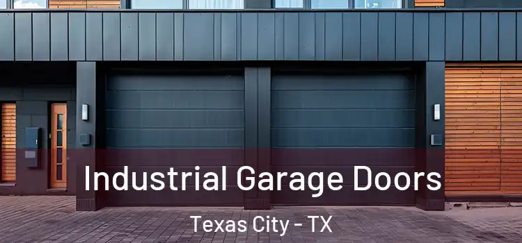  Industrial Garage Doors Texas City - TX