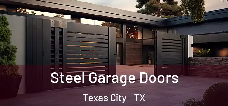Steel Garage Doors Texas City - TX